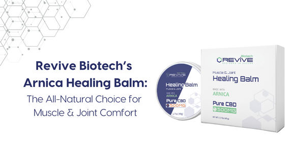 Revive Biotech’s Arnica Healing Balm: The All-Natural Choice for Muscle & Joint Comfort